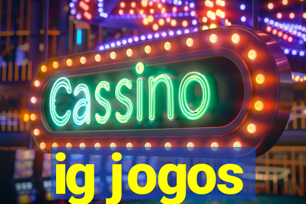 ig jogos